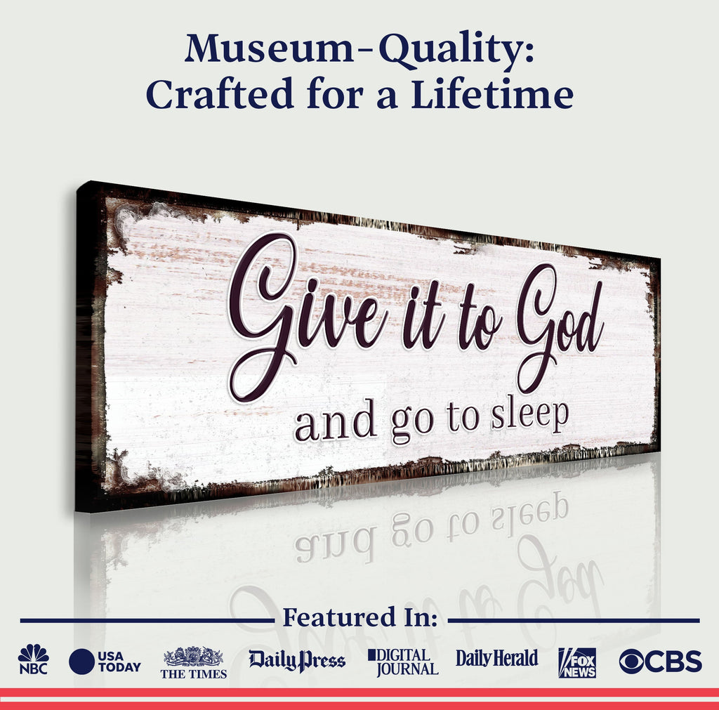 Give It To God And Go To Sleep Faith Sign